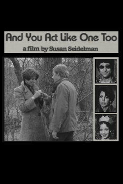 And You Act Like One Too (1976) And You Act Like One Too (1976)