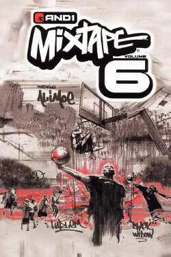 AND1 Mixtape Vol. 6 (2003) AND1 Mixtape Vol. 6 (2003)