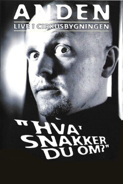 Anders Matthesen: Hva' snakker du om? (2001) Anders Matthesen: Hva' snakker du om? (2001)