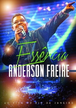 Anderson Freire - Essência ao Vivo (2014) Anderson Freire - Essência ao Vivo (2014)