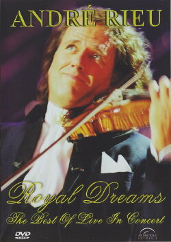 Andre Rieu : Royal Dreams (2008) Andre Rieu : Royal Dreams (2008)