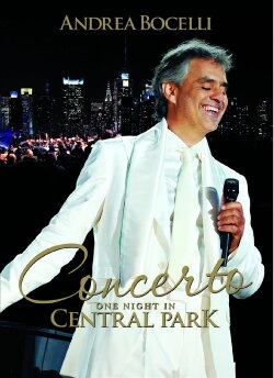 Andrea Bocelli: Concerto - One Night In Central Park (2011) Andrea Bocelli: Concerto - One Night In Central Park (2011)