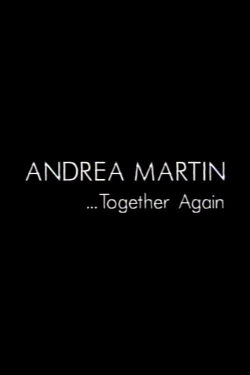 Andrea Martin... Together Again (1989) Andrea Martin... Together Again (1989)