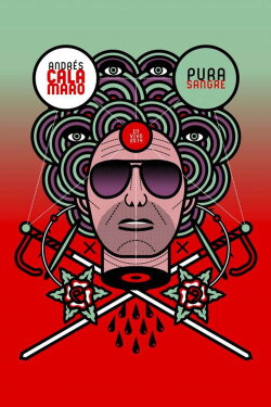 Andrés Calamaro: Pura Sangre (2014) Andrés Calamaro: Pura Sangre (2014)