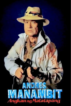Andres Manambit: Angkan Ng Matatapang (1992) Andres Manambit: Angkan Ng Matatapang (1992)