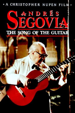 Andrés Segovia: The Song of the Guitar (1977)