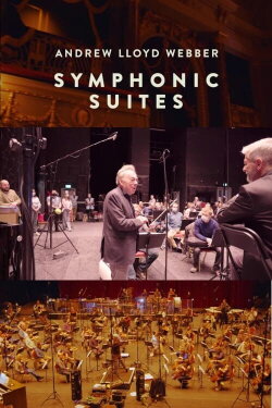 Andrew Lloyd Webber: Symphonic Suites (2021) Andrew Lloyd Webber: Symphonic Suites (2021)