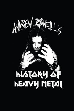 Andrew O'Neill's History of Heavy Metal (2019) Andrew O'Neill's History of Heavy Metal (2019)