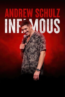 Andrew Schulz: Infamous (2022) Andrew Schulz: Infamous (2022)