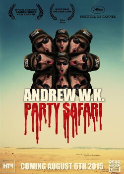 Andrew W.K. Party Safari (2014) Andrew W.K. Party Safari (2014)