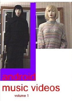 Android Music Videos Volume 1 (2004) Android Music Videos Volume 1 (2004)