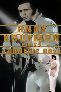 Andy Kaufman Plays Carnegie Hall (1980) Andy Kaufman Plays Carnegie Hall (1980)