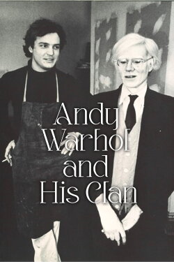 Andy Warhol and His Clan (1970) Andy Warhol and His Clan (1970)