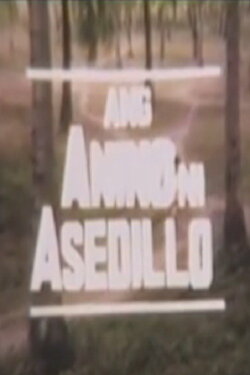Ang Anino Ni Asedillo (1988) Ang Anino Ni Asedillo (1988)