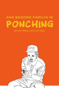 Ang Bagong Pamilya ni Ponching (2016) Ang Bagong Pamilya ni Ponching (2016)