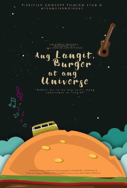 Ang Langit, Burger at ang Universe (2017) Ang Langit, Burger at ang Universe (2017)