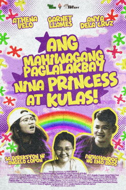 Ang Mahiwagang Paglalakbay nina Princess at Kulas (2024) Ang Mahiwagang Paglalakbay nina Princess at Kulas (2024)
