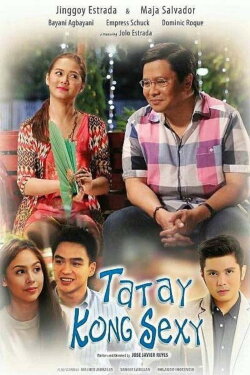 Ang Tatay Kong Sexy (2016) Ang Tatay Kong Sexy (2016)