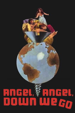 Angel, Angel, Down We Go (1969) Angel, Angel, Down We Go (1969)