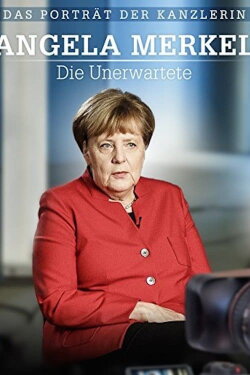 Angela Merkel: Mrs. Unexpected (2016) Angela Merkel: Mrs. Unexpected (2016)
