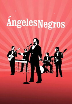 Ángeles Negros (2007) Ángeles Negros (2007)