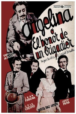 Angelina, o El honor de un brigadier (1935) Angelina, o El honor de un brigadier (1935)