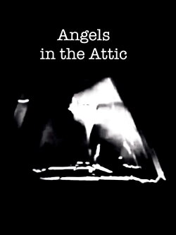 Angels in the Attic (1998) Angels in the Attic (1998)