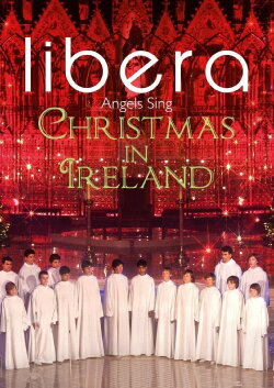 Angels Sing: Christmas in Ireland (2013) Angels Sing: Christmas in Ireland (2013)