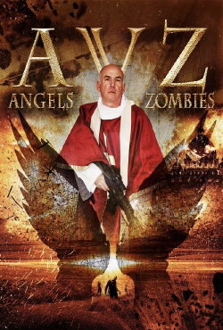 Angels vs. Zombies (2018) Angels vs. Zombies (2018)