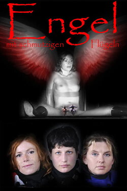 Angels with Dirty Wings (2009) Angels with Dirty Wings (2009)