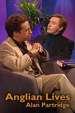 Anglian Lives: Alan Partridge (2003) Anglian Lives: Alan Partridge (2003)
