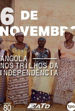 Angola - Nos Trilhos da Independência (2012) Angola - Nos Trilhos da Independência (2012)