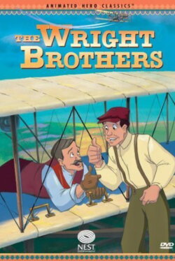 Animated Hero Classics: The Wright Brothers (1996) Animated Hero Classics: The Wright Brothers (1996)