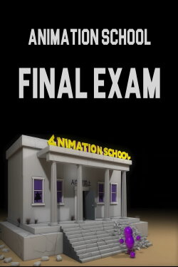 Animation School FINAL EXAM (2023)