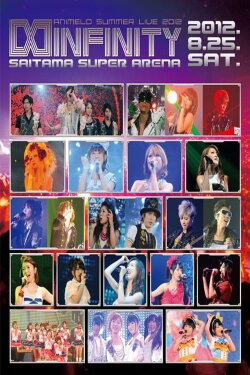 Animelo Summer Live 2012 -INFINITY∞- 8.25 (2013) Animelo Summer Live 2012 -INFINITY∞- 8.25 (2013)