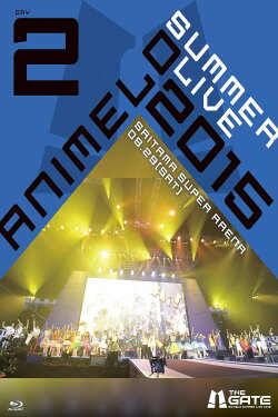 Animelo Summer Live 2015 -THE GATE- 8.29 (2016) Animelo Summer Live 2015 -THE GATE- 8.29 (2016)
