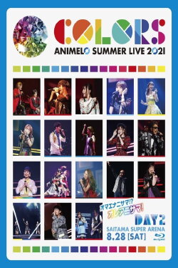 Animelo Summer Live 2021 -COLORS- 8.28 (2022) Animelo Summer Live 2021 -COLORS- 8.28 (2022)