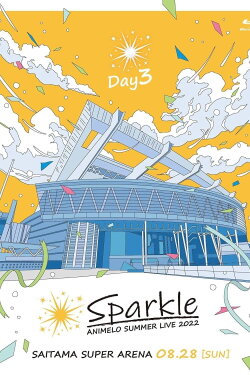 Animelo Summer Live 2022 -Sparkle- DAY3 (2023) Animelo Summer Live 2022 -Sparkle- DAY3 (2023)
