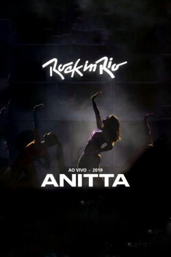 Anitta: Live at Rock in Rio (2019) Anitta: Live at Rock in Rio (2019)