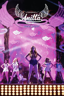 Anitta: Meu Lugar (2014) Anitta: Meu Lugar (2014)