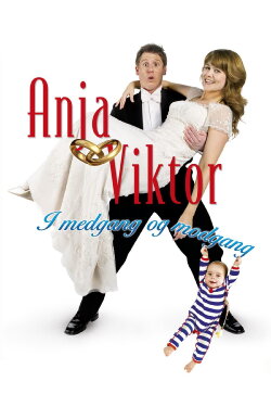 Anja og Viktor: I medgang og modgang (2008)