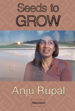 Anju Rupal - Seeds to GROW (2020) Anju Rupal - Seeds to GROW (2020)