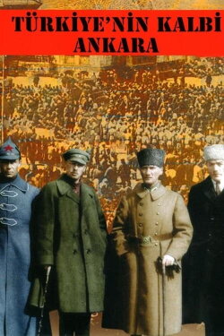 Ankara - Heart of Turkey (1934) Ankara - Heart of Turkey (1934)