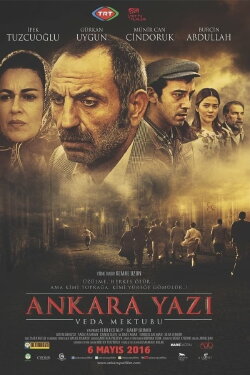 Ankara Yazı: Veda Mektubu (2016) Ankara Yazı: Veda Mektubu (2016)