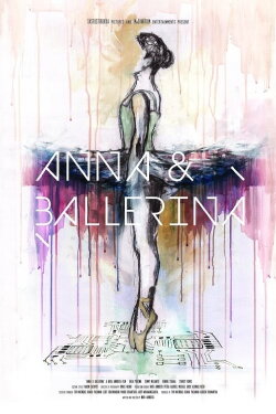 Anna & Ballerina (2013) Anna & Ballerina (2013)