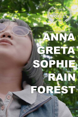 Anna, Greta, Sophie, and the Rainforest (2023) Anna, Greta, Sophie, and the Rainforest (2023)
