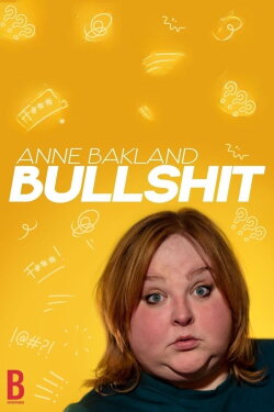 Anne Bakland: Bullshit (2024) Anne Bakland: Bullshit (2024)