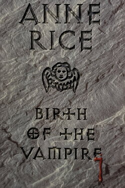 Anne Rice: Birth of the Vampire (1994) Anne Rice: Birth of the Vampire (1994)