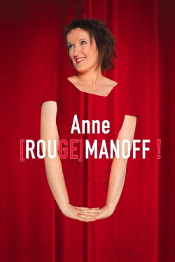 Anne [Rouge]manoff ! (2013)