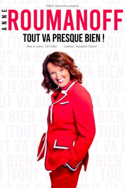 Anne Roumanoff - Tout va presque bien ! (2022) Anne Roumanoff - Tout va presque bien ! (2022)